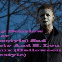 Tony Denslow Loner (Freestyle) Sad Frosty And B. Lou Remix (Halloween Freestyle)