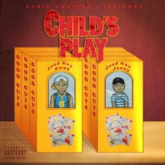 Chris Gwappin x ItsJonny - Child's Play (Prod. Mosaik)