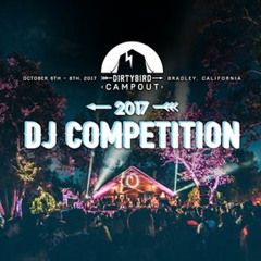 Dirtybird Campout 2017 DJ Competition- micah j