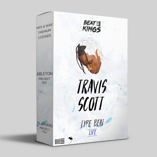 Stream Travis Scott Type Beat - Life - Ableton & FL Studio Project File flp  & als wav by Beat Kings | Listen online for free on SoundCloud
