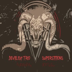 Devilish Trio - Superstitions (Durandal Bootleg) Free Halloween download