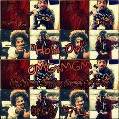 OMGxMGM "Hold On"