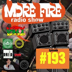 More Fire Radio Show #193 Week Of Oct 24th 2018 With Crossfire From Unity Sound
