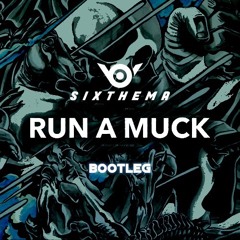 Xander Pratt, MEGO-Run A Muck [SIXTHEMA BOOTLEG]