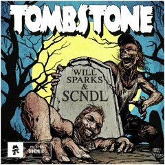 TOMBSTONE [Preview] - Will Sparks & SCNDL [OUT NOW ON MONSTERCAT]