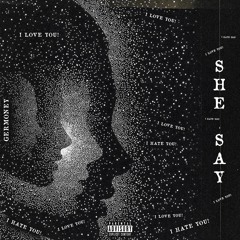 SHE SAY