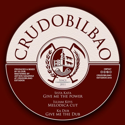 CBF027 - Sista kata/ Illiam Keys/ Ka Dub - Give me the power