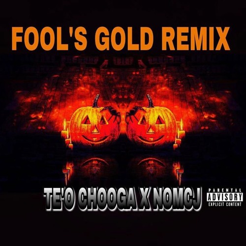 Te'o Chooga (Ft. NOMCJ) (Fool's Gold Remix) by NOMCJ NOM ENT Free