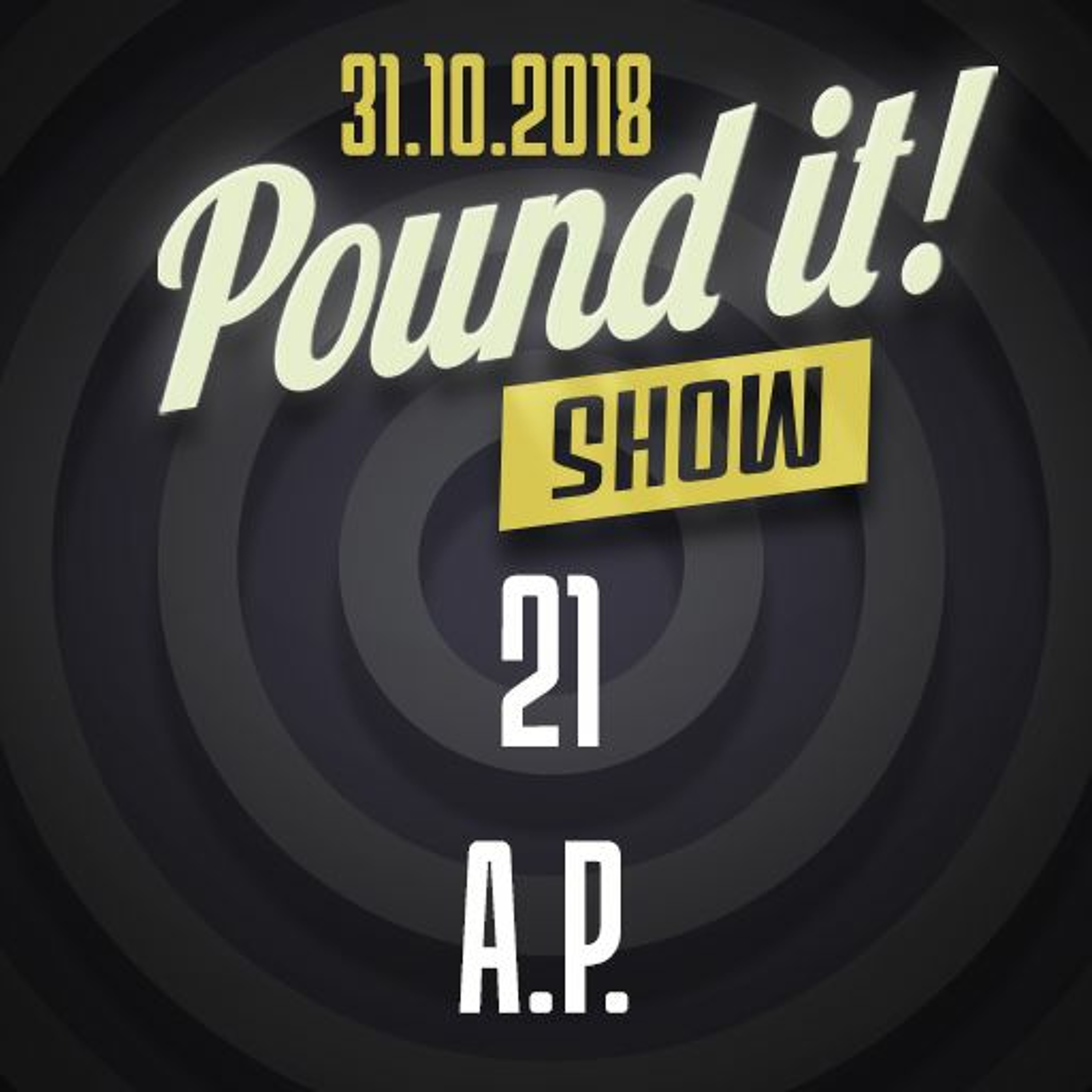 A.P. - Pound it! Show #21 episode artwork