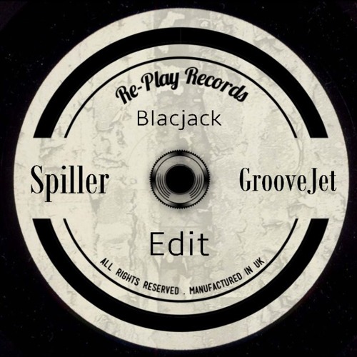 Spiller - GrooveJet (BlacJack Edit) (Free Download) by Re-Play Records