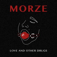 Morze - Love And Other Drugs (XLR:840 Remix)