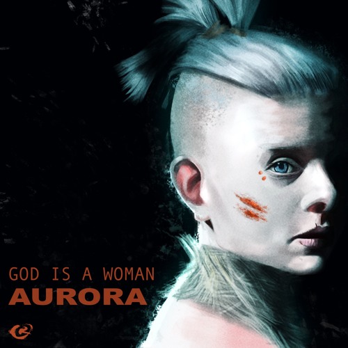 Aurora God Is A Woman George Ranson Remix Ariana Grande