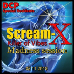 Scream-X @ DCP Special Residents 2018