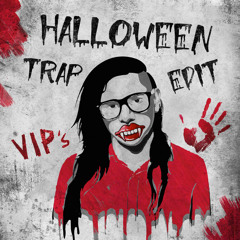 VIP's (Halloween Trap Edit)