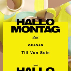 Till von Sein @ Hallo Montag Closing Oct 02 2018