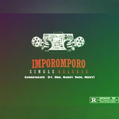 Imporomporo  (ft. Oko, Manny Yack & Mizzy)