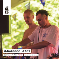 Gottwood Mix #042 - Banoffee Pies (Live From Gottwood)