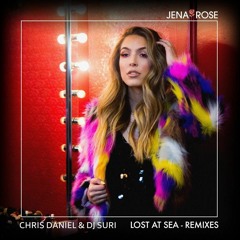 Jena Rose - Lost At Sea (Chris Daniel & Dj Suri Remix) #29 Billboard