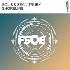 Solis & Sean Truby - Shoreline [FSOE]