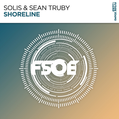 Solis & Sean Truby - Shoreline [FSOE]