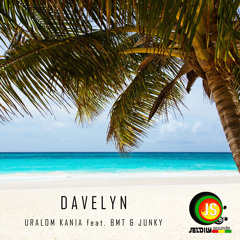 Uralom Kania - Davelyn (feat. BMT & Junky)