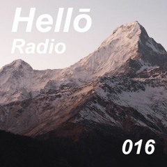 Hellō mixtape 016 (ft.Loyle Carner, Joji and Lo.Vibe)