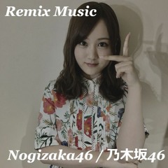 乃木坂46 - D16 under construction (Seelle Sketch Remix)