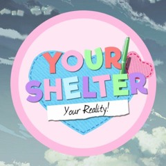 Your Shelter, Your Reality (DDLC! x Porter Robinson & Madeon Mashup)[NEW VERSION]