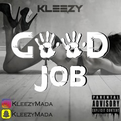 Kleezy - Good Job #GCGF [Banga Banga Riddim by JawenBeats]