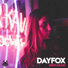 DayFox - Nice Again (Free Download)