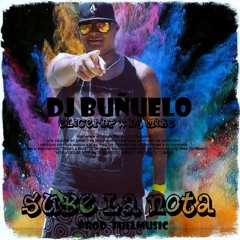Sube La Nota - DJ BUÑUELO X Dr Lever Prod. (FullMusic)