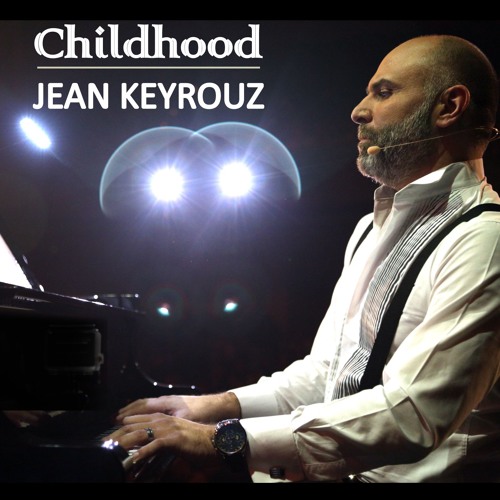 Childhood by Jean Keyrouz