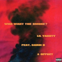 Lil  Yachty Ft. Cardi B-Offset Who Want The Smoke Instrumental Prod. By Tay Keith