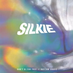 Silkie - Rhythm Junkie