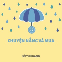 Chuyện nắng và mưa - câu chuyện đáng yêu của Sở Thú