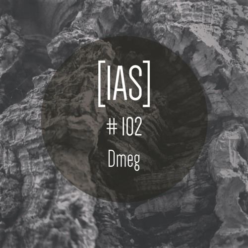 Intrinsic Audio Sessions [IAS] #102 - Dmeg