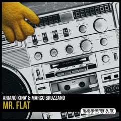 Ariano Kinà & Marco Bruzzano - Flat Beat (Edit)