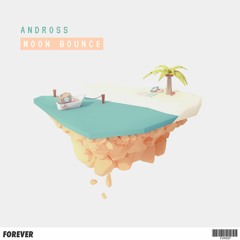 Moon Bounce [Forever Release]