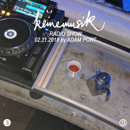 Keinemusik Radio Show by Adam Port 02.11.2018