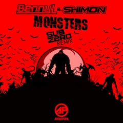 Benny L & Shimon - Monsters (Sub Zero Remix)
