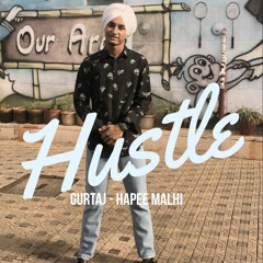 Hustle - Gurtaj Feat Hapee Malhi