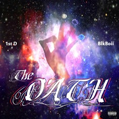 "The Oath" EP by 1st D x BlkBoii