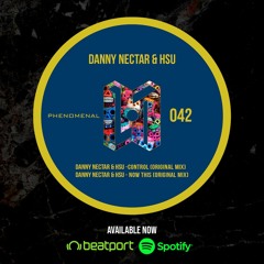 Danny Nectar & Hsu - Now This (Originall Mix) [Phenomenal]