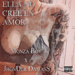 King Monza - No Cree En Amor x JhonDer DamasS