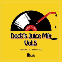 Duck's Juice Mix 5 / Miles Word