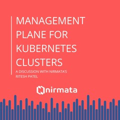 Management Plane For Kubernetes Clusters
