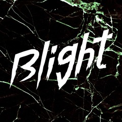 Blight Dubstep Mixes