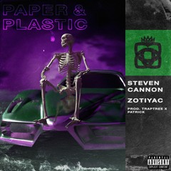 $teven Cannon X Zotiyac - Paper & Plastic •‡Prod. TrapTree X patr!ck‡•