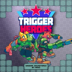 Trigger Heroes - Steel Yourself