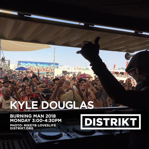 Kyle Douglas - DISTRIKT Music - Episode 180